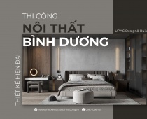 THI CÔNG NỘI THẤT TẠI BÌNH DƯƠNG DỊCH VỤ CHUYÊN NGHIỆP CHO KHÔNG GIAN SỐNG HOÀN HẢO