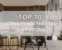 Gợi ý top 10 công ty thiết kế nội thất tại Bình Dương cho bạn